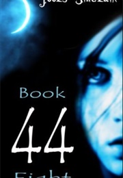 44: Book 8 (44, #8) (Jools Sinclair)