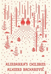 Alindarka's Children (Alhierd Bacharevič)