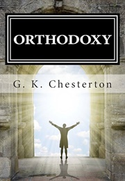 Orthodoxy (G.K. Chesterton)