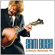 Sam Bush – Circles Around Me