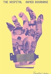 The Hospital (Ahmed Bouanani)