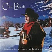 Clint Black - Looking for Christmas