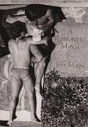A Romantic Mann (Jeff Mann)