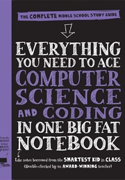 Everything You Need to Ace Computer Science and Coding in One Big Fat Notebook (Grant Smith)