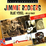 Blue Yodel No. 10 - Jimmie Rodgers