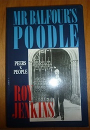 Mr. Balfour's Poodle (Roy Jenkins)