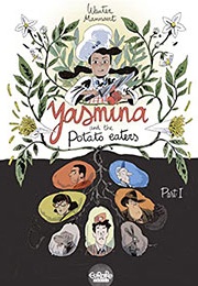 Yasmina and the Potato Eaters (Wauter Mannaert)