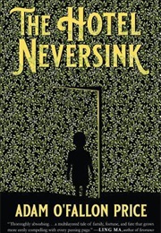 The Hotel Neversink (Adam O'fallon Price)