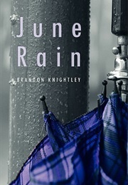 June Rain (Brandon Knightley)