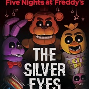 Five Nights at Freddy's: The Silver Eyes (Novel)