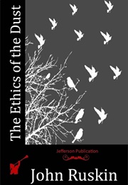 The Ethics of the Dust (John Ruskin)