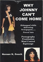 Why Johnny Can't Come Home (Noreen N. Gosch)