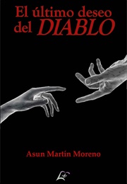El Último Deseo Del Diablo (Asun Martín Moreno)