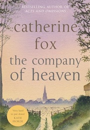 The Company of Heaven (Catherine Fox)