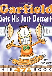 Garfield Gets His Just Desserts (Jim Davis)