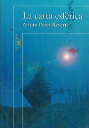 La Carta Esférica (Arturo Pérez Reverte)