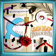 Dinosaurchestra (Lemon Demon, 2006)