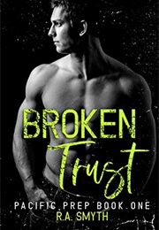 Broken Trust (R.A. Smyth)