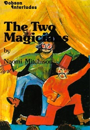 Two Magicians (Naomi Mitchison)