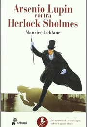 Arsenio Lupin Contra Herlock Sholmes (Maurice Leblanc)