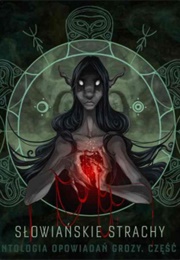Słowiańskie Strachy. Antologia Opowiadań Grozy 3 (Various)
