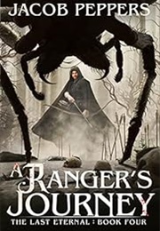A Ranger's Journey (Jacob Peppers)