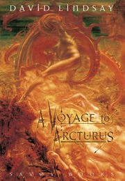 A Voyage to Arcturus (David Lindsay)