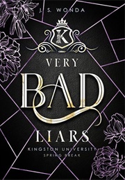 Very Bad Liars (J. S. Wonda)