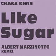 Like Sugar - Chaka Khan