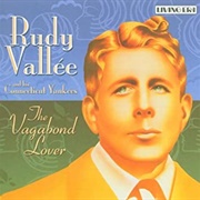 I Guess I'll Have to Change My Plans - Rudy Vallee & His Connecticut Yankees