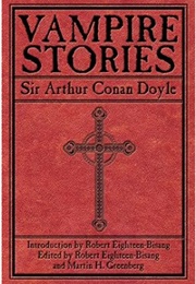 Vampire Stories (Arthur Conan Doyle)