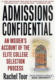 Admissions Confidential (Rachel Toor)
