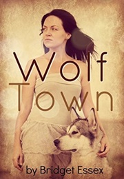 Wolf Town (Bridget Essex)