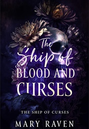 The Ship of Blood and Curses (Mary Raven)