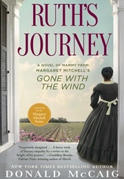 Ruth's Journey: A Novel of Mammy (Donald McCaig)