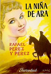 La Niña De Ara (Rafael Pérez)