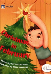 Christmas in February (May Tobias-Papa)