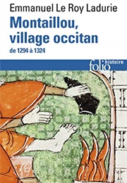 Montaillou, Village Occitant De 1294 À 1324 (Emmanuel Le Roy Ladurie)