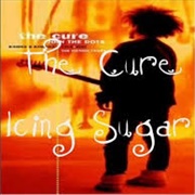 Icing Sugar - The Cure