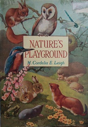Nature's Playground (M Cordelia E Leigh)