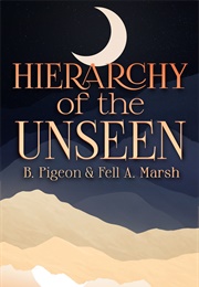 Hierarchy of the Unseen (B. Pigeon and Fell A. Marsh)