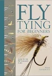Fly-Tying for Beginners (Peter Gathercole)