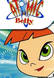 Atomic Betty (2004)