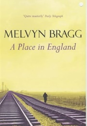 A Place in England (Melvyn Bragg)