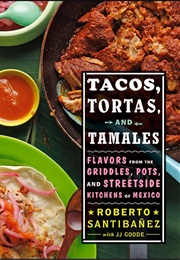 Tacos, Tortas, and Tamales (Roberto Santibáñez)