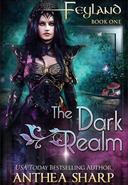 The Dark Realm (Anthea Sharp)