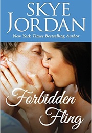 Forbidden Fling (Skye Jordan)