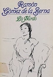 La Nardo (Ramón Gómez De La Serna)