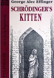 Schrodinger's Kitten (George Alec Effinger)