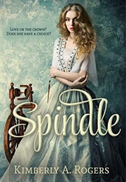 Spindle (Kimberly A. Rogers)
